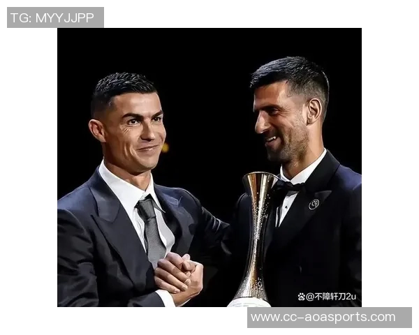 德约荣获首届环球体育奖C罗亲自颁奖展现传奇友谊